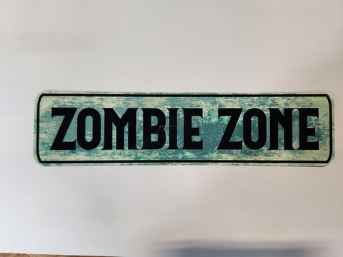 Zombie Zone Street Sign