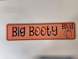 Big Booty Street Sign