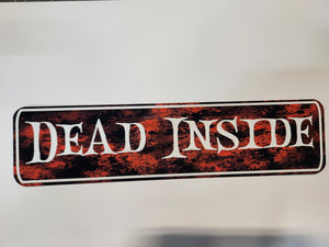 Dead Inside Street Sign